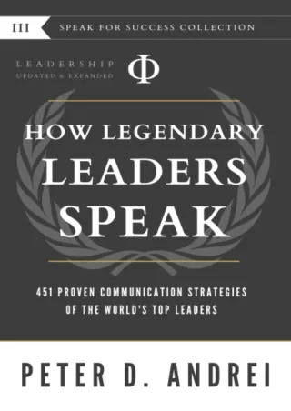 DOWNLOAD/PDF Leadership: How Legendary Leaders Speak: 451 Proven Communication Strategies