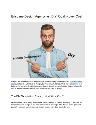 Brisbane Design Agency vs. DIY: Quality over Cost