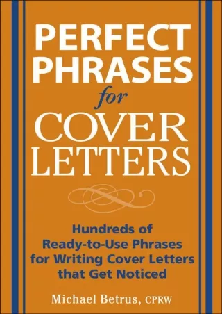 Read ebook [PDF] Perfect Phrases for Cover Letters (Perfect Phrases Series)