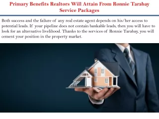 Primary Benefits Realtors Will Attain From Ronnie Tarabay Service Packages