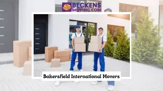 Choose The Best Bakersfield International Movers  Beckens Moving