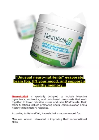 NeuroActiv6-Evaporate brain fog, lift your mood, and support a healthy memory…