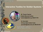Interactive Textiles for Soldier Systems