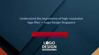 Understand the importance of high-resolution logo files — Logo Design Singapore