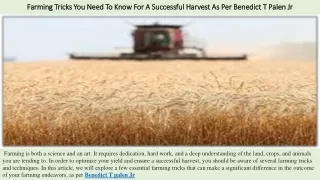 Farming Tricks You Need To Know For A Successful Harvest As Per Benedict T Palen Jr