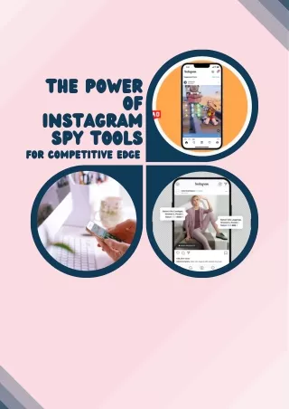 the Power of Instagram Spy Tools for Competitive Edge