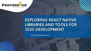 Exploring React Native Libraries and Tools - Protonshub Technologies