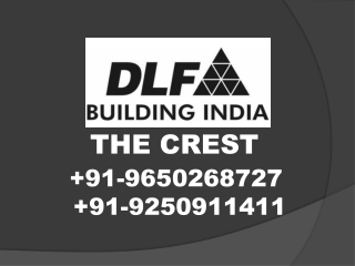 DLF Crest Call 9650268727