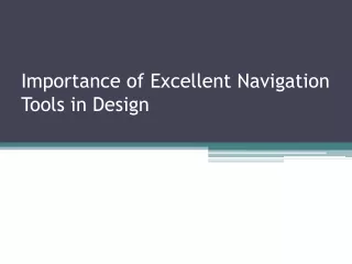 Importance of Excellent Navigation Tools in Design