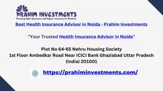 Best health insurance advisor in Noida - Prahim Investments