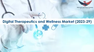 Digital Therapeutics and Wellness Market Size, Growth and Research Report 2029.