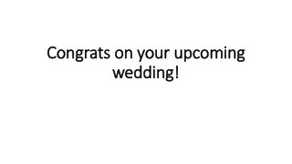 Congrats on your upcoming wedding!