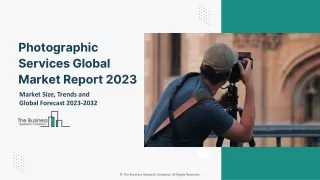 Photographic Services Global Market By Photography Type, By Application, By Service Type, Competitive Strategies and Reg