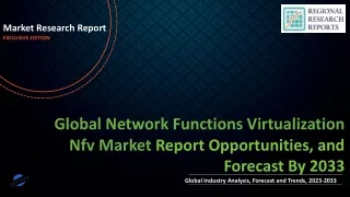 Network Functions Virtualization Nfv Market Size, Trends, Scope and Growth Analysis to 2033