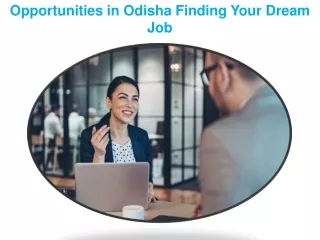 Opportunities in Odisha Finding Your Dream Job