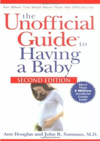 $PDF$/READ/DOWNLOAD The Unofficial Guide to Having a Baby