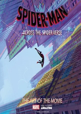 [PDF READ ONLINE] Spider-Man: Across the Spider-Verse: The Art of the Movie