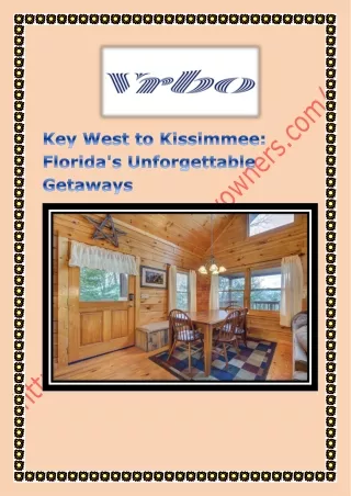 Key West to Kissimmee: Florida's Unforgettable Getaways