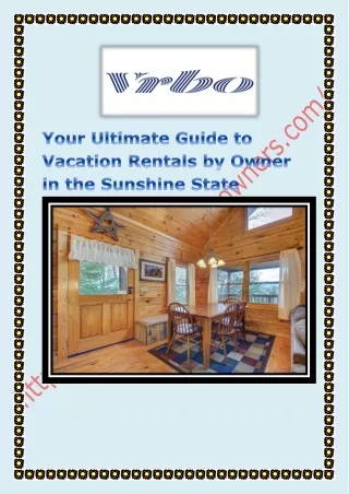 Your Ultimate Guide to Vacation Rentals by Owner in the Sunshine State