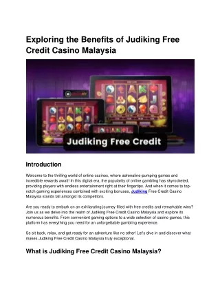 Exploring the Benefits of Judiking Free Credit Casino Malaysia