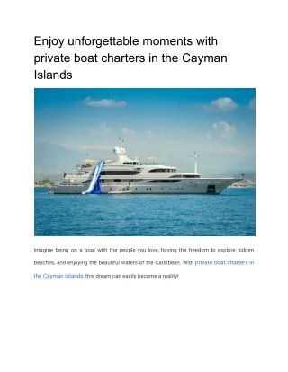 Enjoy unforgettable moments with private boat charters in the Cayman Islands