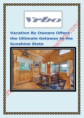 Vacation By Owners Offers the Ultimate Getaway to the Sunshine State