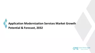 Application Modernization Services Market Trends, Analysis & Forecast, 2032