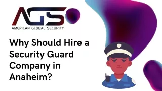 Why Should Hire a Security Guard Company in Anaheim