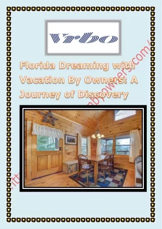 Florida Dreaming with Vacation By Owners  A Journey of Discovery