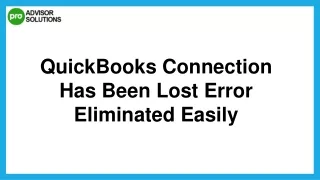 How To Deal With QuickBooks Connection Has Been Lost
