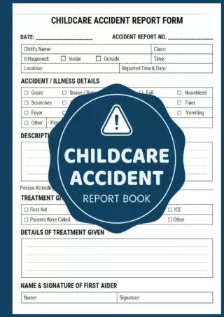 PDF_ Childcare Accident Report Book: Childminding Accident & Incident Log Book f