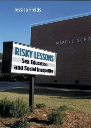 PDF/READ Risky Lessons: Sex Education and Social Inequality (Rutgers Series in C