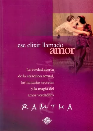 PDF_ Ese elixir llamado amor (Spanish Edition) read