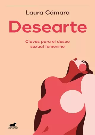 READ [PDF] Desearte: Claves para el deseo sexual femenino (Spanish Edition) kind