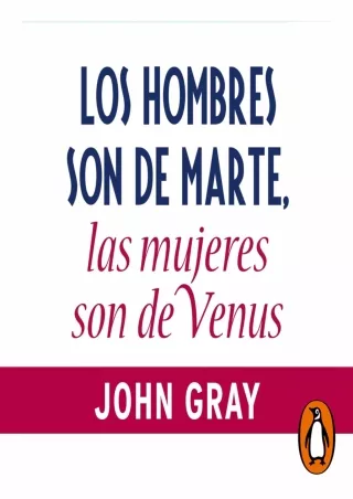 get [PDF] Download Los hombres son de Marte, las mujeres de Venus: La guía defin