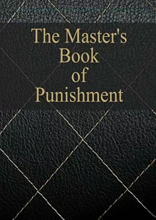 Download Book [PDF] The Master’s Book of Punishment: A Journal for every Master