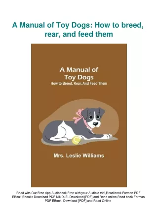 [DOWNLOAD] eBooks A Manual of Toy Dogs How to breed  rear  and feed them