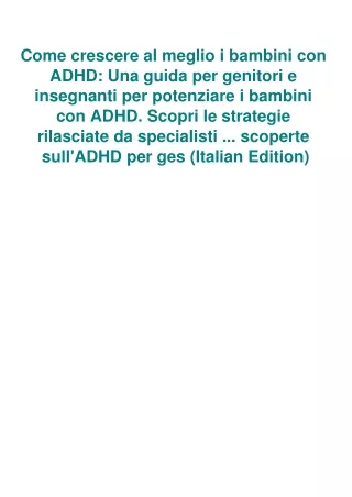 DOWNLOAD [PDF] Come crescere al meglio i bambini con ADHD Una guida per genitori