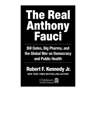 Pdf Read Online The Real Anthony Fauci Bill Gates Big Pharma And The Global War