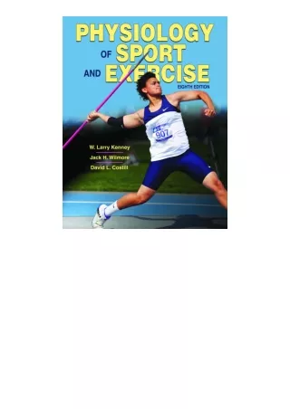 Download PDF Physiology of Sport and Exercise full