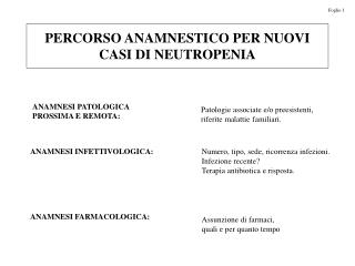 PERCORSO ANAMNESTICO PER NUOVI CASI DI NEUTROPENIA