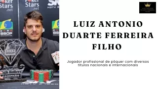 FENÔMENO DO POKER BRASILEIRO O IMPACTO DE LUIZ ANTONIO DUARTE FERREIRA FILHO NO JOGO