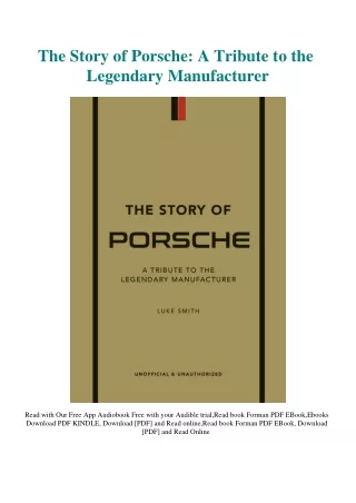 [PDF] DOWNLOAD The Story of Porsche A Tribute to the Legendary Manufacturer