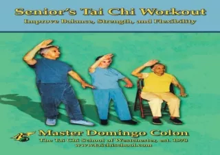 EPUB READ Senior's Tai Chi Workout: Improve Balance, Strength and Flexibility