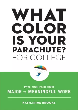 $PDF$/READ/DOWNLOAD What Color Is Your Parachute? for College: Pave Your Path from Major to