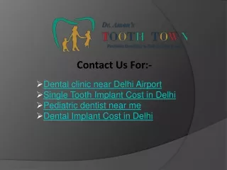 Dental clinic near Delhi Airport