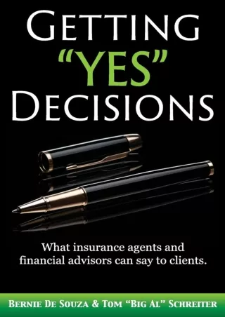 [READ DOWNLOAD] Getting 'Yes' Decisions: What insurance agents and financial advisors can say