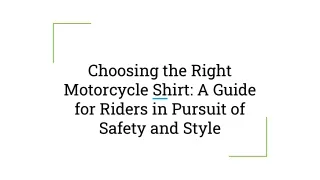 Choosing the Right Motorcycle Shirt_ A Guide for Riders in Pursuit of Safety and Style