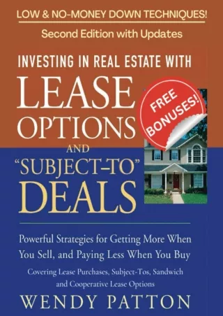 [PDF] DOWNLOAD Investing in Real Estate with Lease Options and 'Subject-To' Deals: Powerful