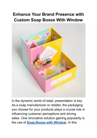 Enhance Your Brand Presence with Custom Soap Boxes With Window